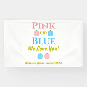 Pink Or Blue, We Love You! Gender Reveal Banner