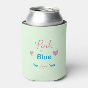 Pink or Blue We Love You Gender Reveal Can Cooler