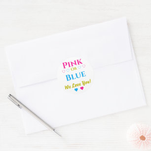 Pink Or Blue, We Love You! Gender Reveal Classic Round Sticker