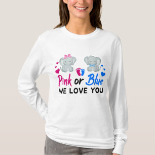 Pink or Blue We Love You Mom Dad Baby Gender Revea T-Shirt