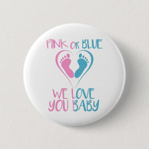 Pink Or Blue We Loves You Baby Gender Reveal Gift 2 Inch Round Button
