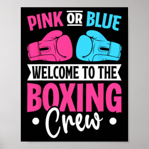 Pink Or Blue Welcome To The Boxing Crew Newborn Ba Poster