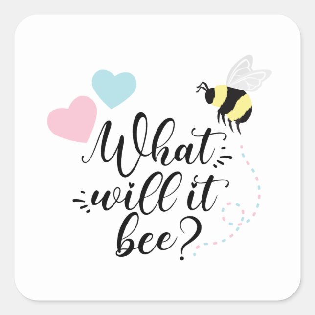 Pink or Blue What Will It Bee Gender Reveal  Square Sticker (Front)