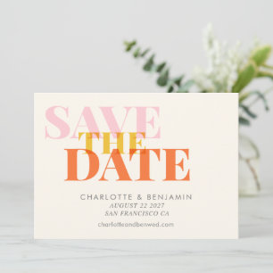 Pink Orange Bold Colourful Typography Wedding Save The Date