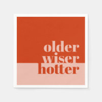 Pink Orange Older, Wiser, Hotter Adult Birthday