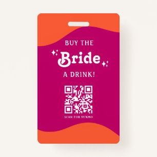 Pink & Orange Sunset Retro Buy The Bride a Drink Badge