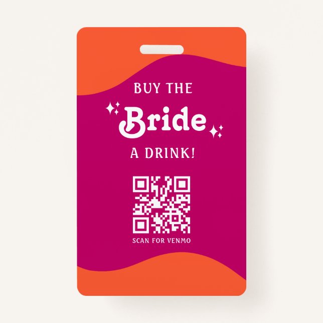 Pink & Orange Sunset Retro Buy The Bride a Drink Badge (Front)