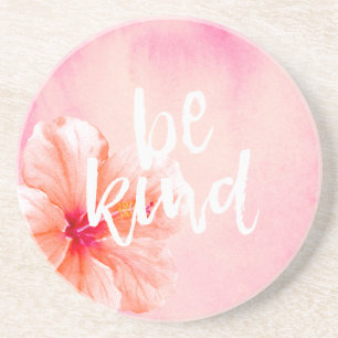 Pink Peach Hibiscus Flower Be Kind Coaster