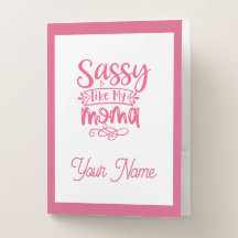 Pink Personalized "Sassy Moma"