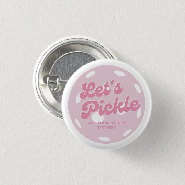 Pink Pickleball Let's Pickle Personalized Text 1 Inch Round Button (Front & Back)