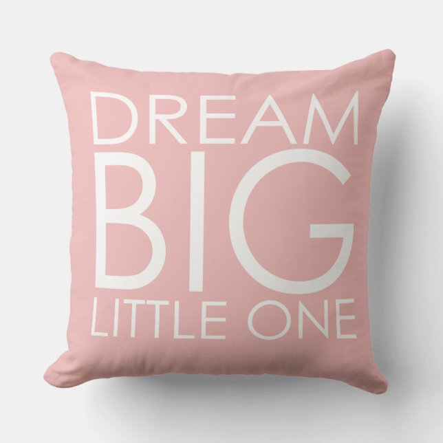 Pink Pillow Dream Big Little One Girls Nursery (Front)