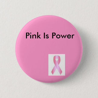 pink, Pink Is Power 2 Inch Round Button