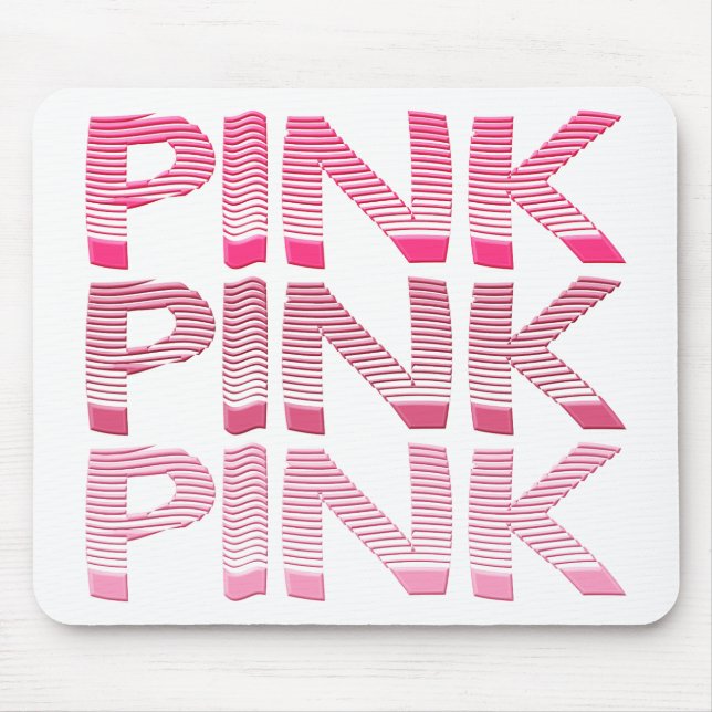 PINK PINK PINK Mouse Mat Mousepad (Front)