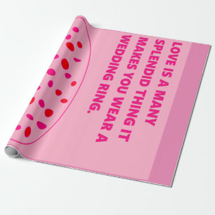 pink poems love is a splendid thing wedding ring wrapping paper