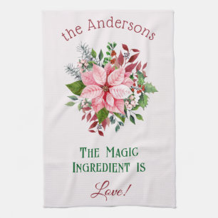 Pink Poinsettia Bouquet Name and Humourous Quote Kitchen Towel