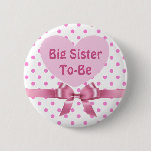 Pink Polka Dot Big Sister to be Baby Shower Button