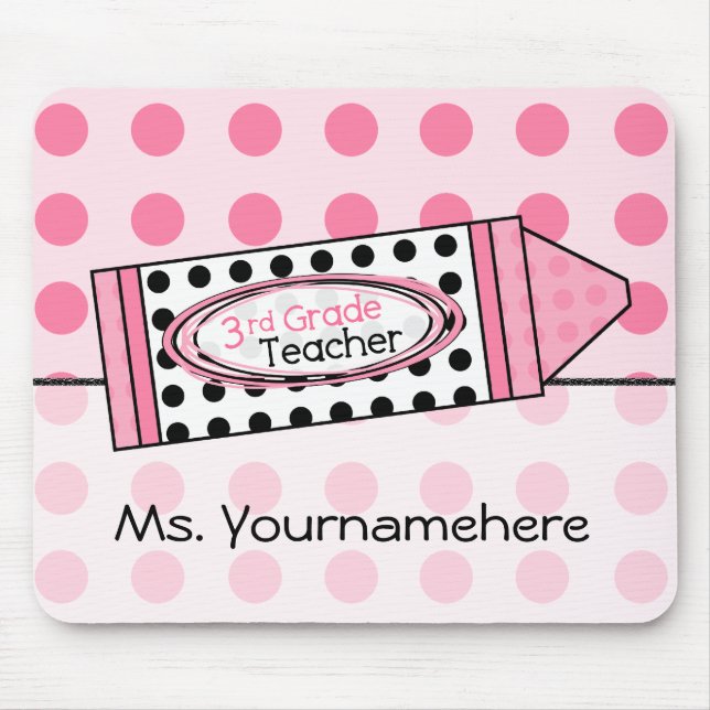 Pink Polka Dot Crayon 3rd Grade Teacher Mousepad (Front)