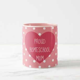 Pink Polka Dots and Heart Proud Homeschool Mom Two-Tone Coffee Mug