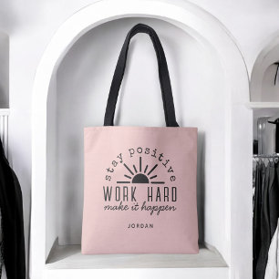 Pink Positive Motivational Quote with Any Name Tote Bag