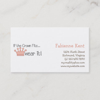 Pink Princess · If the Crown Fits ... Business Card