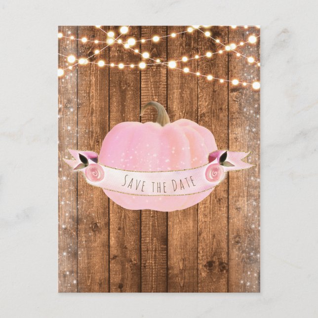 Pink Pumpkin Fall Rustic Wood Lights Save the Date Announcement Postcard (Front)