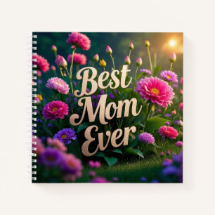 Pink Pupple Flowers Best Mom Ever Notebook