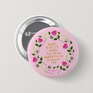 Pink Purple Floral William Shakespeare Never Doubt 2 Inch Round Button