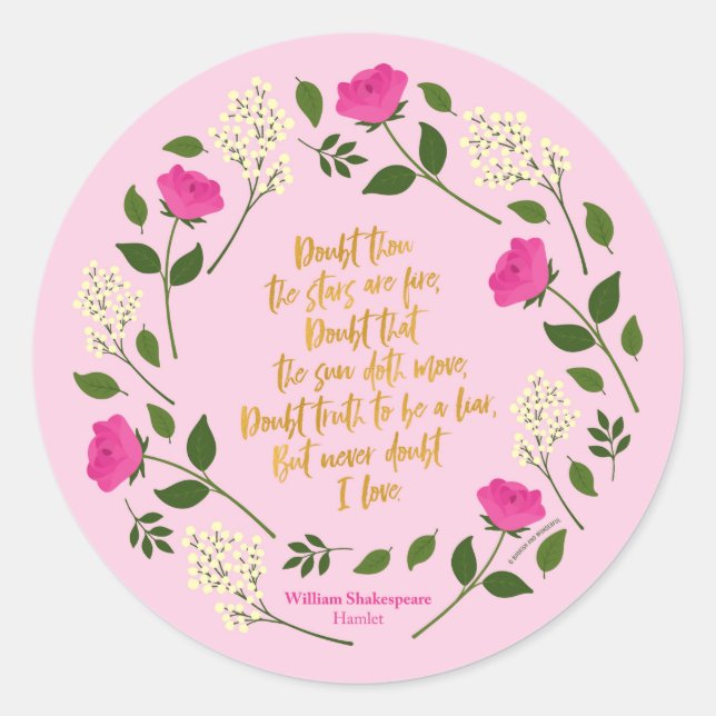 Pink Purple Floral William Shakespeare Never Doubt Classic Round Sticker (Front)