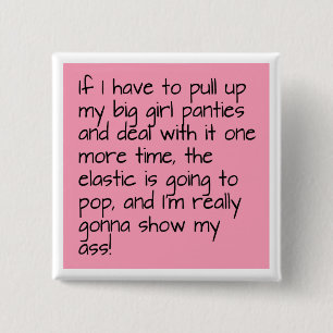 Pink Put on Big Girl Panties Word Saying Badge 2 Inch Square Button