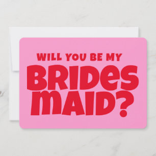 Pink &red   Funny Bridesmaid Proposal  Invitation