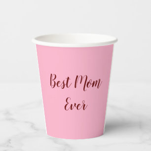 Pink red mother's day best Mom ever gift add text Paper Cups