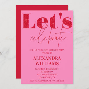 Pink Red New year's eve invitation Let's celebrate