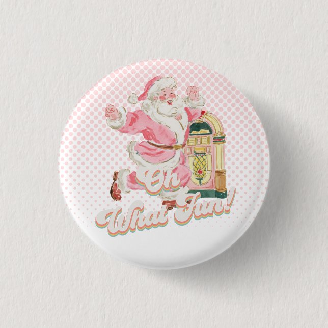Pink Retro Groovy Santa Claus-Oh What Fun Party 1 Inch Round Button (Front)