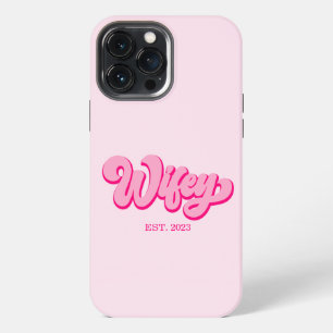 Pink Retro Wifey Est. Year Bride Fiancé  iPhone 13 Pro Max Case