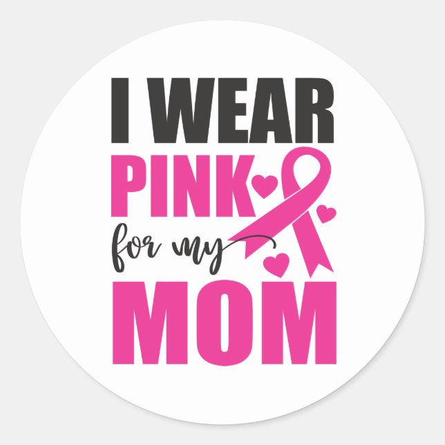 Pink Ribbon Fighter Survivor Mom Breast Cancer Classic Round Sticker (Front)