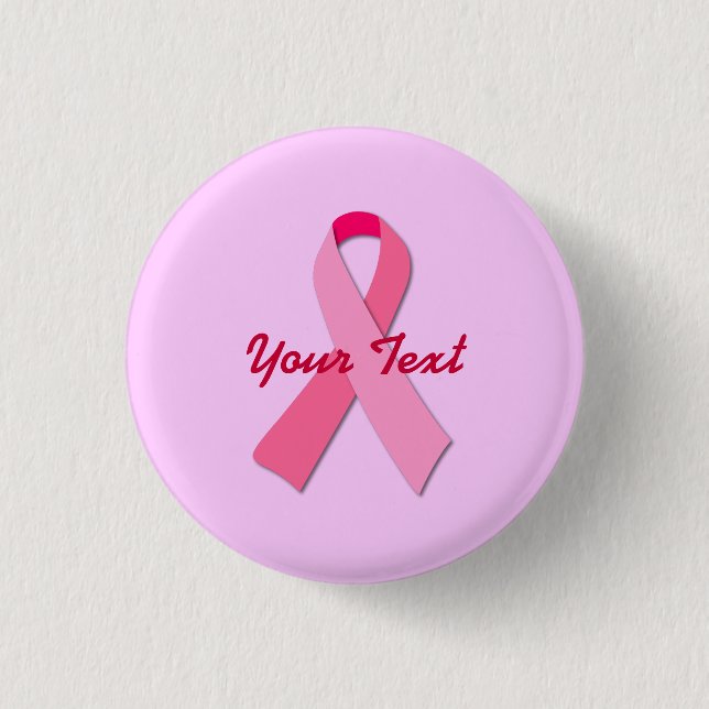 Pink Ribbon with Custom Text 1 Inch Round Button (Front)