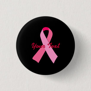 Pink Ribbon with Custom Text 1 Inch Round Button