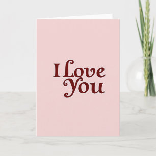 Pink Romantic I Love You Card