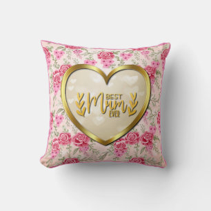 Pink Rose and Golden Heart Best Mum Ever Throw Pillow