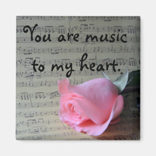 Pink Rose and Music "You Are Music to My Heart" Magnet