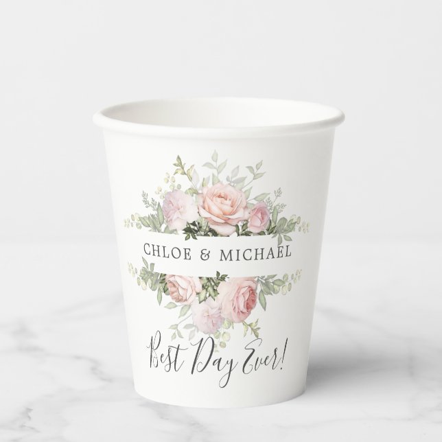 Pink Rose Best Day Ever Personalized Wedding  Paper Cups (Front)