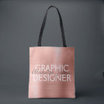 Pink & Rose Gold Brushed Metal Graphic Design Tote Bag<br><div class="desc">Blush Pink - Rose Gold Foil Social Media Graphic Designer supplies bag. The business contact name and profession can be changed to be used for any type of business. Please contact the designer for additional matching items.</div>