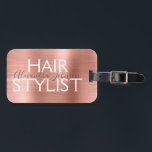 Pink & Rose Gold Brushed Metal Hair Stylist Luggage Tag<br><div class="desc">Pink & Rose Gold Brushed Metal Hair Stylist Beauty Supplies Name Tag for a Salon. The name and profession or business can be changed to be used for any type of business. Please contact the designer for additional matching items.</div>