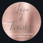 Pink Rose Gold Chic Metallic Love & Thanks Classic Round Sticker<br><div class="desc">Blush Pink - Rose Gold and Charcoal Grey Typography Script Faux Faux Metal Metallic Elegant Love and Thanks - Thank You Favour Sticker that can be used as an Envelope Seal. This sticker can be customized to include your name and wedding date. This sticker is part of a matching wedding...</div>