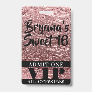 Pink Rose Gold Chrome Shine Sweet 16 VIP Pass Badge