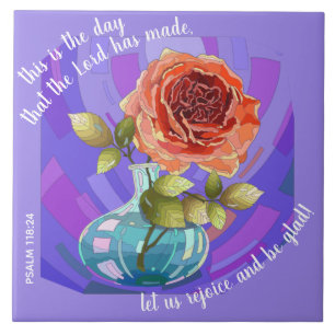 Pink rose in vase, w verse from Psalm 118:24 Tile