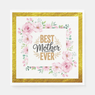Pink Rose Mother’s Day I Best Mother Ever Napkin