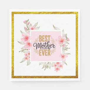 Pink Rose Mother’s Day I Best Mother Ever Napkin