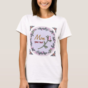 Pink Rosebud  Mom  t-shirt