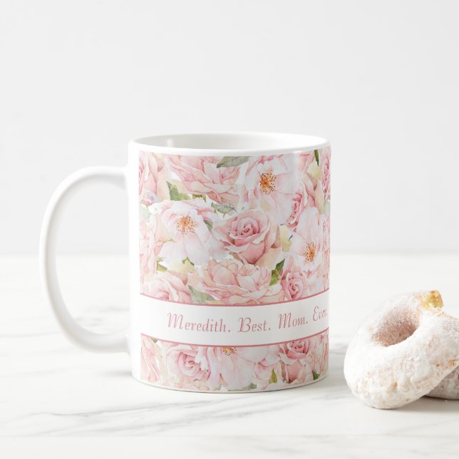 Pink Roses Best Mom Ever Named Coffee Mug (With Donut)